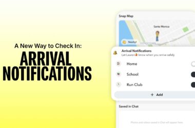 Snapchat 'Arrival Notifications'